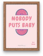 Load image into Gallery viewer, Nobody puts baby in a corner