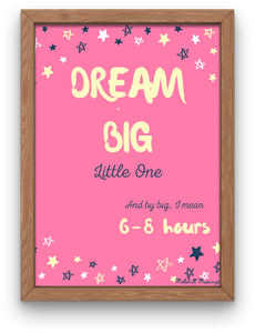 Dream Big Little One- Pink